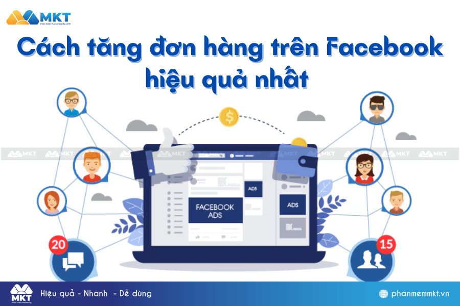 Một số cách tăng đơn hàng trên Facebook hiệu quả nhất Một số cách tăng đơn hàng trên Facebook hiệu quả nhất