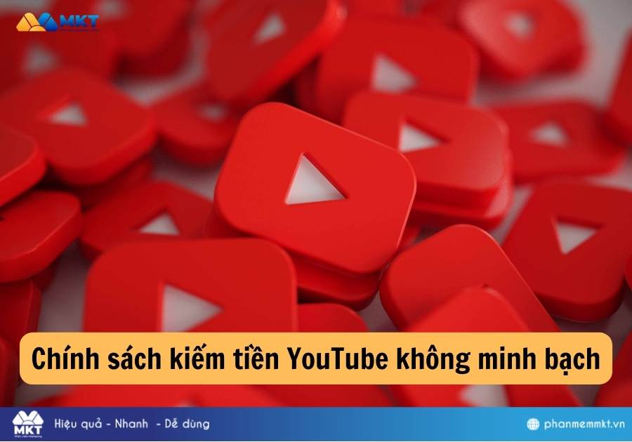 chính sách kiếm tiền YouTube không minh bạch