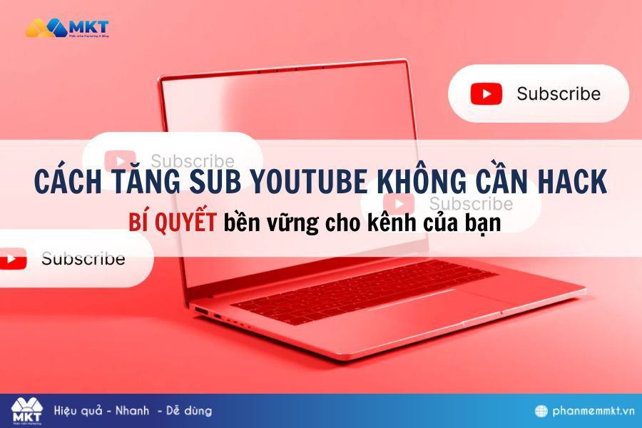 cách tăng sub YouTube không cần hack