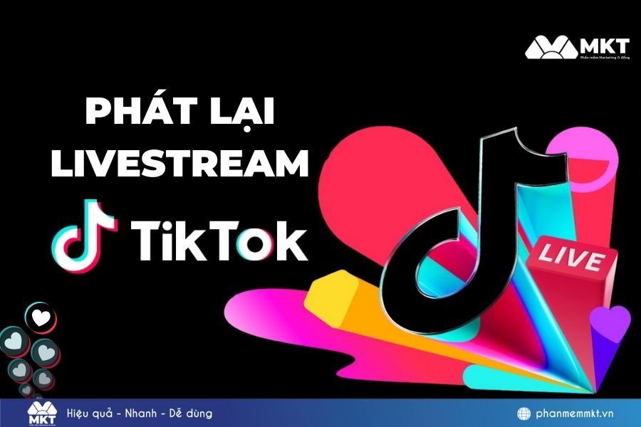 phát lại livestream TikTok