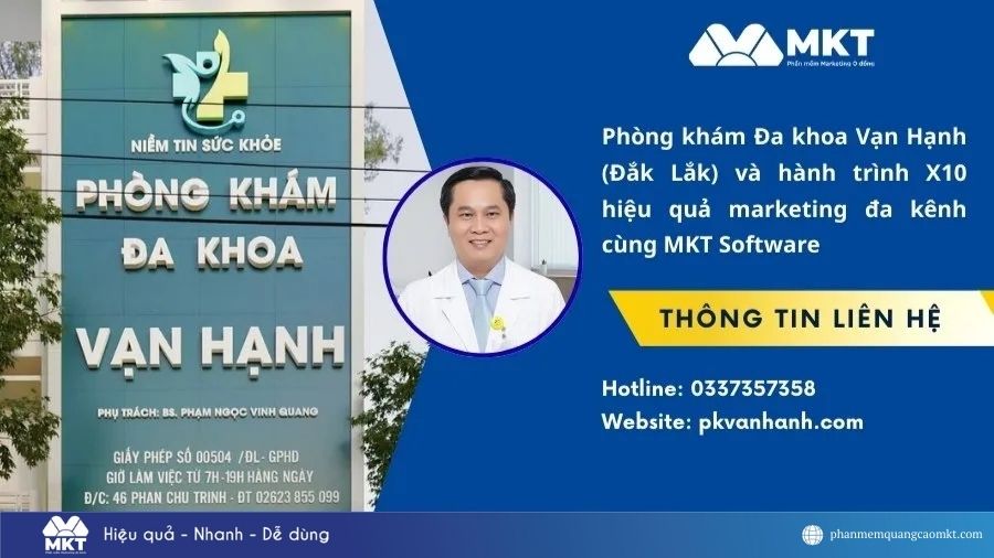 Marketing phòng khám: Câu chuyện bứt phá của Phòng khám Đa khoa Vạn Hạnh cùng combo phần mềm MKT 